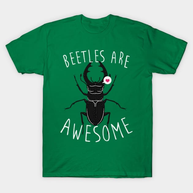 Beetles Are Awesome T-Shirt by Plan8